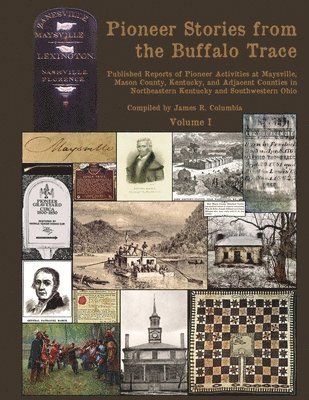 Pioneer Stories from the Buffalo Trace [Vol. I] 1