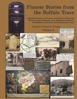 Pioneer Stories from the Buffalo Trace [Vol. II] 1