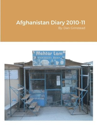 Afghanistan Diary 2010-11 1