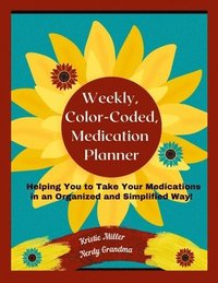 bokomslag Weekly, Color-Coded, Medication Planner