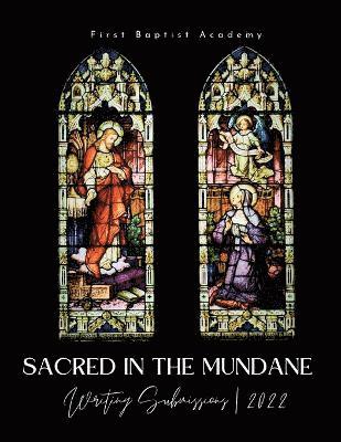 Sacred in the Mundane 1