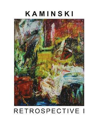 bokomslag Ken Kaminski Retrospective