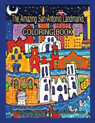 The Amazing San Antonio Landmarks Coloring Book 1