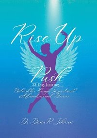 bokomslag Rise Up & Push