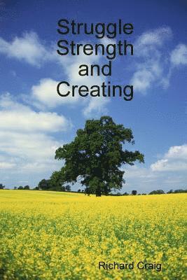 Struggle Strength and Creating 1