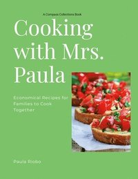 bokomslag Cooking with Mrs. Paula