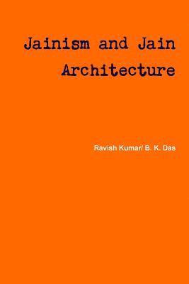 bokomslag Jainism and Jain Architecture