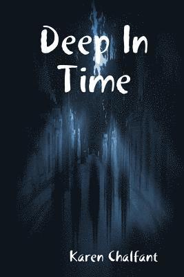 Deep In Time 1