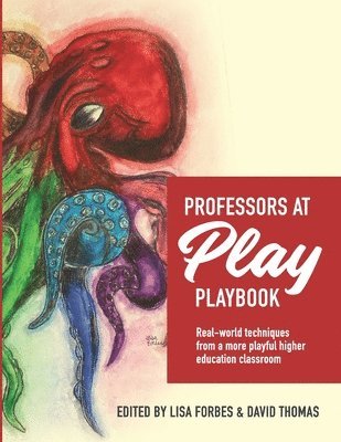 Lisa Forbes, David Thomas - Professors at Play PlayBook, Häftad