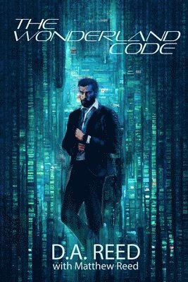 D a Reed, Matthew Reed, D. a. Reed, D.A. Reed, D. A. Reed - Wonderland Code, Häftad