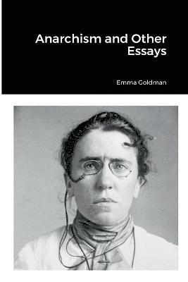 Anarchism and Other Essays 1