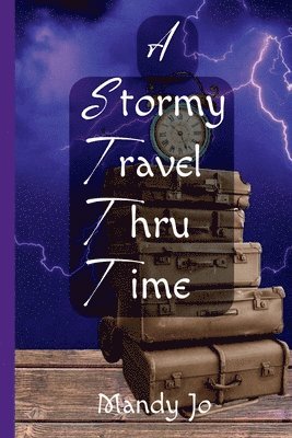 bokomslag A Stormy Travel Thru Time