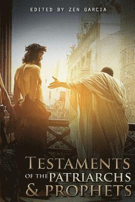 Testaments of the Patriarchs and Prophets 1