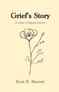 bokomslag Grief's Story