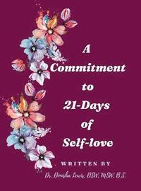 bokomslag A Commitment to 21-Days of Self-love