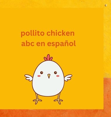 bokomslag Pollito Chicken learning Español