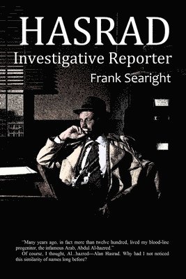 Franklyn Searight - HASRAD Investigative Reporter, Häftad