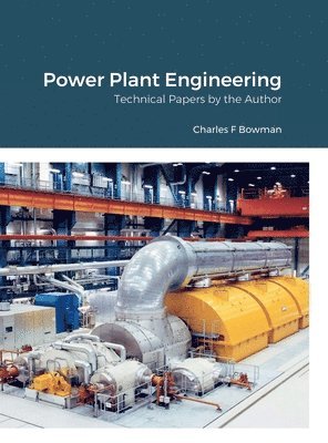 Charles Bowman - Power Plant Engineering, Inbunden