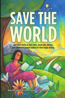 Frank Sikora - Our Plan to Save the World, Häftad