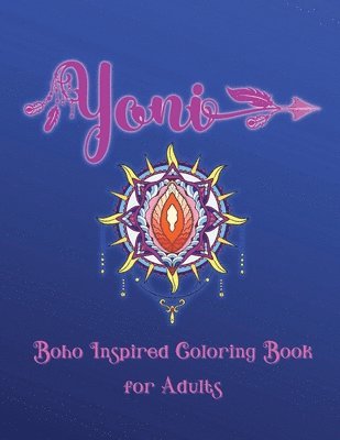 bokomslag Yoni Boho Inspired Coloring Book for Adults