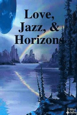 bokomslag Love, Jazz, & Horizons