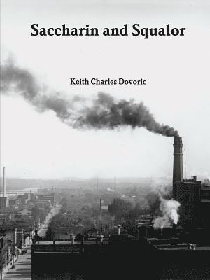 Saccharin and Squalor