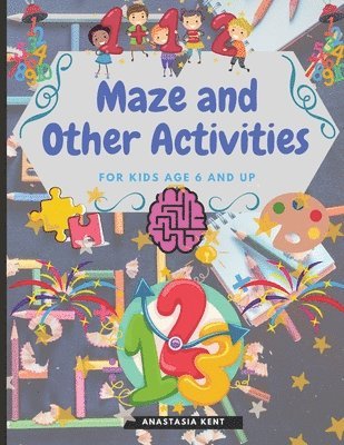 Maze and Other Activities for Kids Age 6 and Up 1