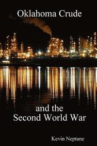 bokomslag Oklahoma Crude and the Second World War