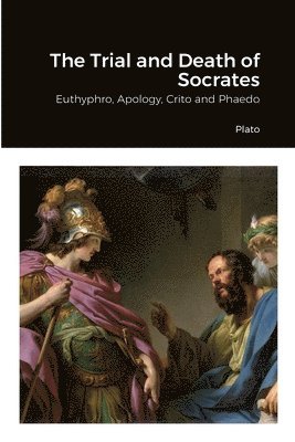 bokomslag The Trial and Death of Socrates