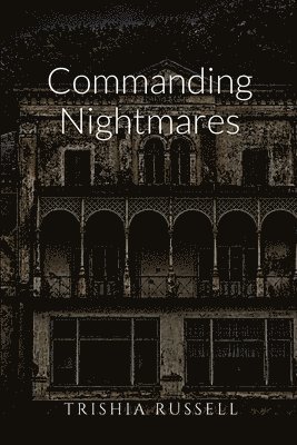 bokomslag Commanding Nightmares