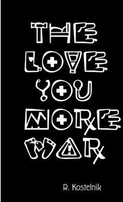 bokomslag Love You More War