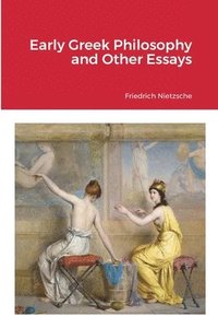bokomslag Early Greek Philosophy and Other Essays