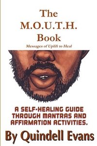 bokomslag The M.O.U.T.H. Book Messages of Uplift To Heal