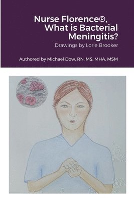 Nurse Florence(R), What is Bacterial Meningitis? 1