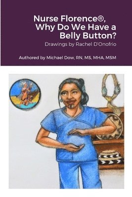 bokomslag Nurse Florence(R), Why Do We Have a Belly Button?