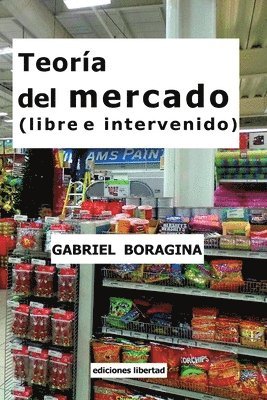 bokomslag Teoría del mercado (libre e intervenido)