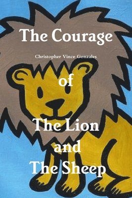 bokomslag Courage of the Lion and the Sheep