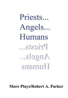 bokomslag Priests...Angels...Humans