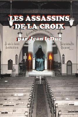 Jean Leduc - Les Assassins de la Croix, Häftad