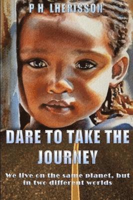 Dare to take the journey 1