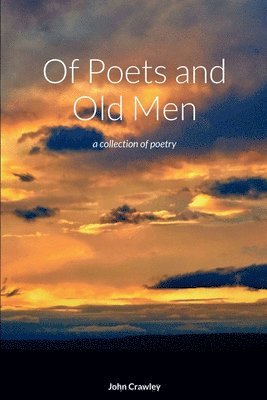 bokomslag Of Poets and Old Men