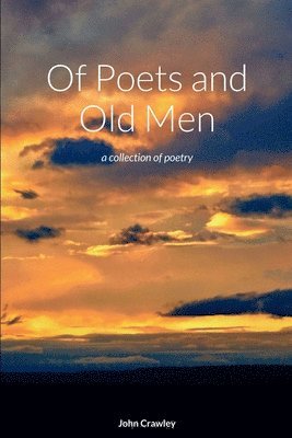 Of Poets and Old Men 1