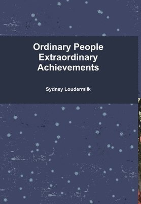 bokomslag Ordinary People Extraordinary Achievements - Hardcover