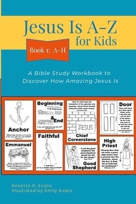 Jesus Is A-Z for Kids Book 1 1