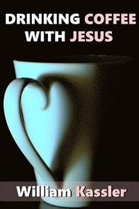 bokomslag Drinking Coffee with Jesus