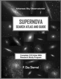 bokomslag SUPERNOVA SEARCH ATLAS and GUIDE