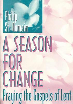 Philip St Romain, Philip St. Romain - Season for Change, Häftad