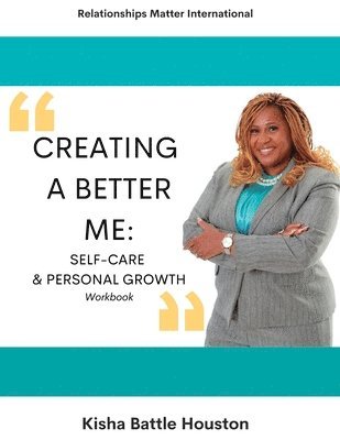 Creating A Better Me 1