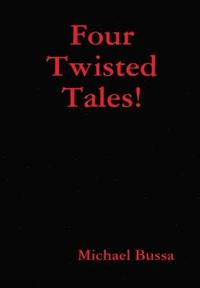 bokomslag Four Twisted Tales!