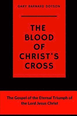 The Blood of Christ's Cross 1